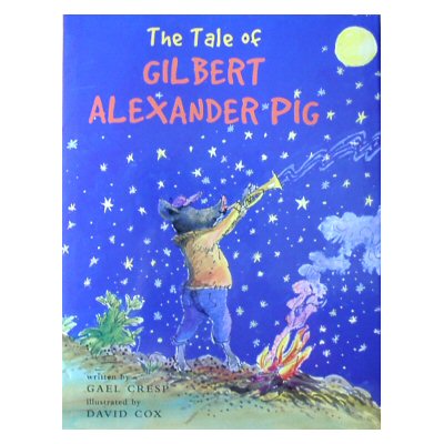 The Tale of GILBERT ALEXANDER PIG